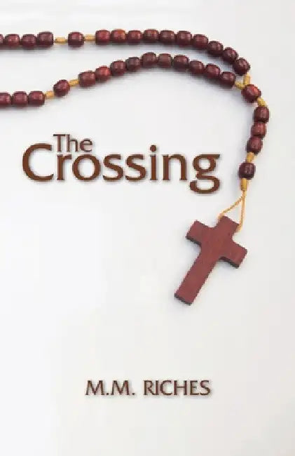 The Crossing by M. M. Riches