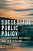 Successful Public Policy: Lessons from Australia and New Zealand by Joannah Luetjens