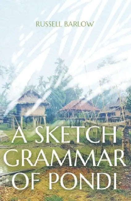 A Sketch Grammar of Pondi by Russell Barlow