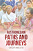Austronesian Paths and Journeys by James J. Fox