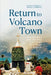 Return to Volcano Town: Reassessing the 1937-1943 Volcanic Eruptions at Rabaul by R. Wally Johnson