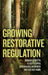 Growing Restorative Regulation by Miranda Forsyth, Felicity Tepper, Deborah Hollingworth