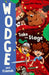 Take the Stage: Wodge and Friends #2 by Carol Ann Martin