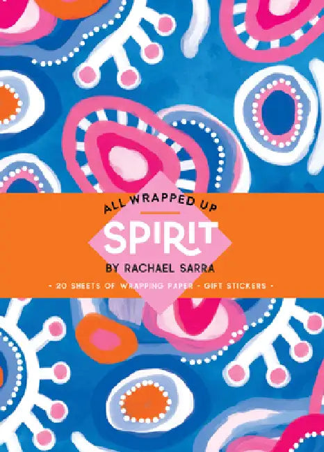 Spirit: A Wrapping Paper Book by Rachael Sarra