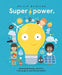Super Power by Philip Bunting