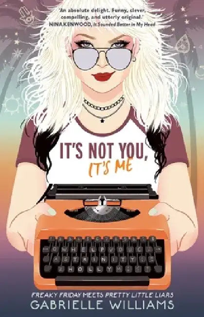 It's Not You, It's Me by Gabrielle Williams