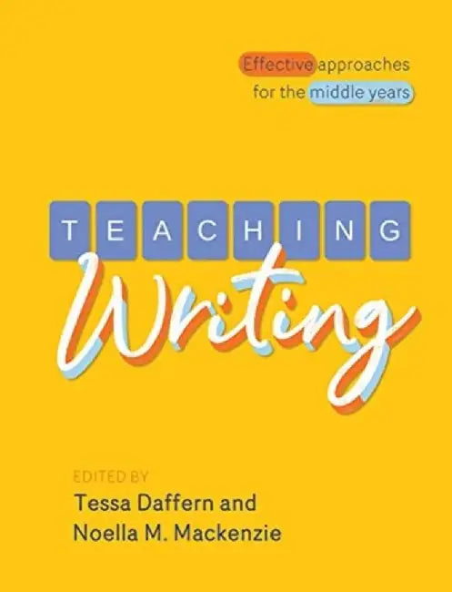 Teaching Writing by Tessa Daffern