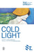 Cold Light by Alana Valentine, Frank Moorhouse