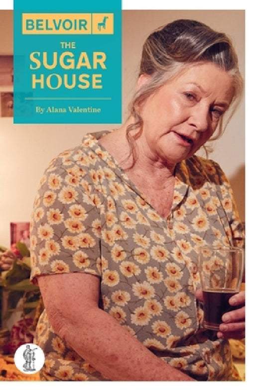 The Sugar House by Alana Valentine