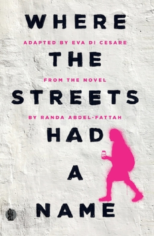 Where the Streets Had a Name by Eva Di Cesare, Randa Abdel-Fattah
