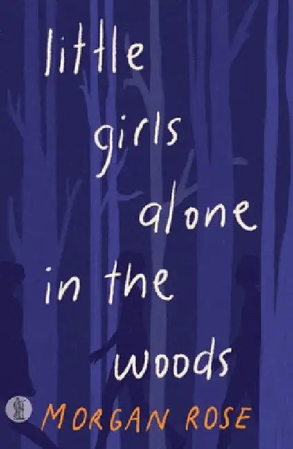 little girls alone in the woods by Morgan Rose