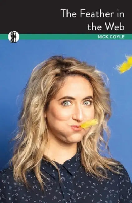 The Feather in the Web by Nick Coyle