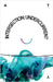 Intersection: Undercurrent by Atyp