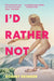 I'd Rather Not by Robert Skinner