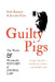 Guilty Pigs: The Weird and Wonderful History of Animal Law by Katy Barnett