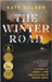 The Winter Road: A Story of Legacy, Land and a Killing at Croppa Creek by Holden, Kate