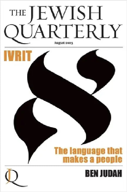 Ivrit: The Language That Makes a People; Jewish Quarterly 253 by Pearlman, Jonathan