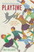 Playtime: A History of Australian Childhood by Gallagher, Emily
