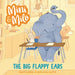 The Big Flappy Ears: A Mini and Milo Book by Venita Dimos
