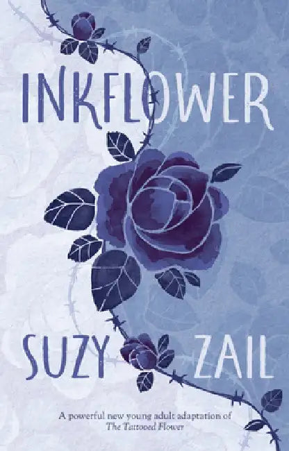 Inkflower by Suzy Zail