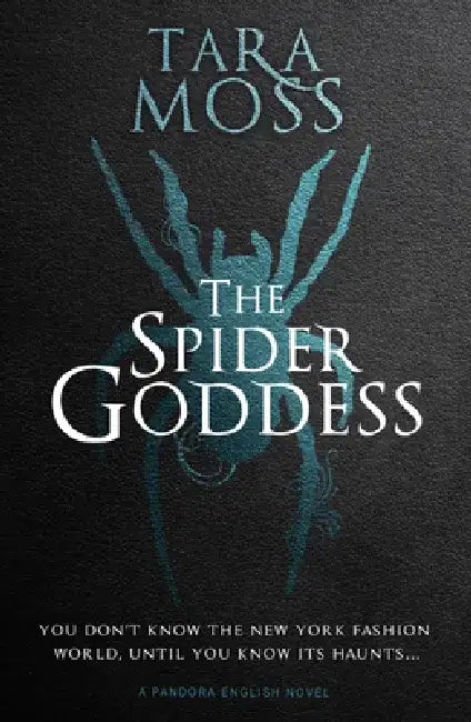 The Spider Goddess: Volume 2 by Tara Moss