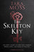 The Skeleton Key: Volume 3 by Tara Moss