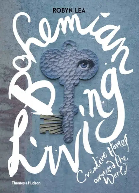 Bohemian Living by Robyn Lea