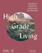High Grade Living by Jacqui Lewis