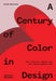 A Century of Color in Design by David Harrison