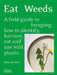 Eat Weeds by Diego Bonetto