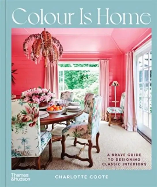 Colour is Home by Charlotte Coote