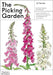 The Picking Garden: Grow and gather cut flowers for homegrown arrangements all year round by Jo Turner