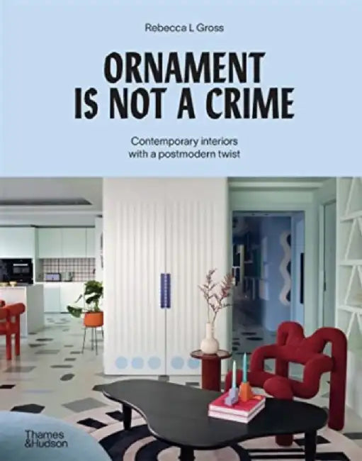 Ornament is Not a Crime by Rebecca Gross
