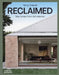 Reclaimed: New Homes from Old Materials by Penny Craswell