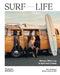 Surf Life: Women Who Live to Surf and Create by Gill Hutchison