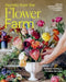 Secrets from the Flower Farm: Growing abundant flowers in unpredictable conditions by Rebecca Starling