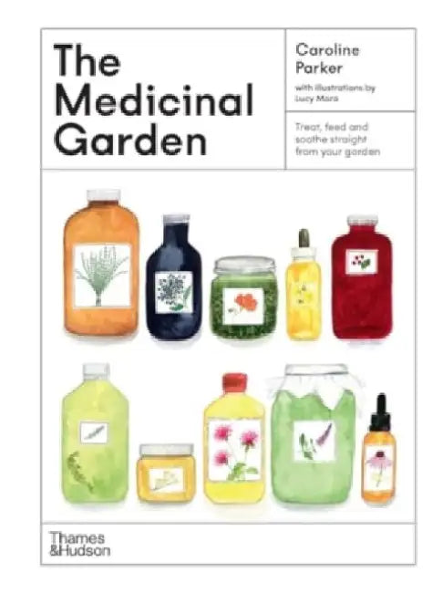 The Medicinal Garden by Caroline Parker
