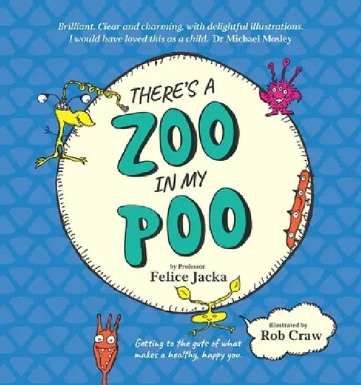 There's a Zoo in My Poo by Rob Craw, Felice Jacka