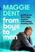 From Boys to Men: Guiding Our Boys to Grow Into Happy, Healthy Men by Maggie Dent