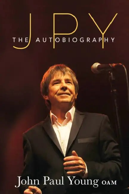 Jpy: The Autobiography by John Paul Young
