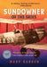 Sundowner of the Skies: The Story of Oscar Garden, the Forgotten Aviator by Mary Garden