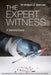 The Expert Witness: A Second Dose by William J. Allender
