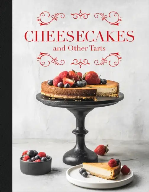 Cheesecakes & Other Tarts by New Holland Publishers