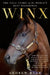 Winx: The Full Story of the World's Best Racehorse by Andrew Rule
