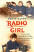 Radio Girl: The Story of the Extraordinary Mrs Mac, Pioneering Engineer and Wartime Legend by David Dufty