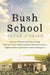 Bush School by Peter O'Brien