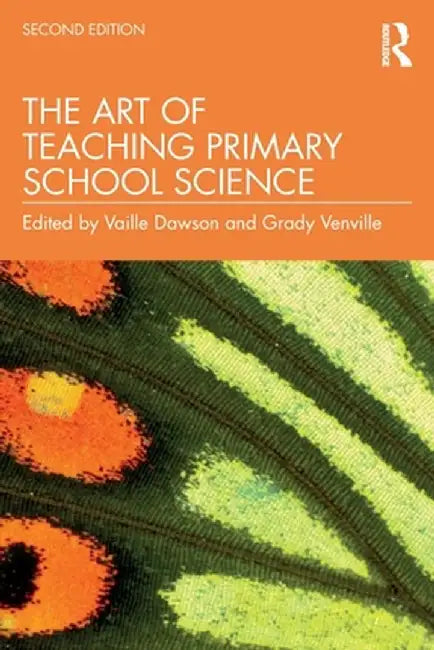 The Art of Teaching Primary School Science by Vaille Dawson