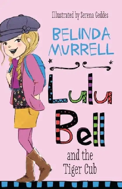 Lulu Bell and the Tiger Cub: Volume 9 by Belinda Murrell