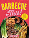 Barbecue This! by Luke Hines