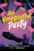 An Unexpected Party: Queer Speculative YA Fiction by Malacari, Seth